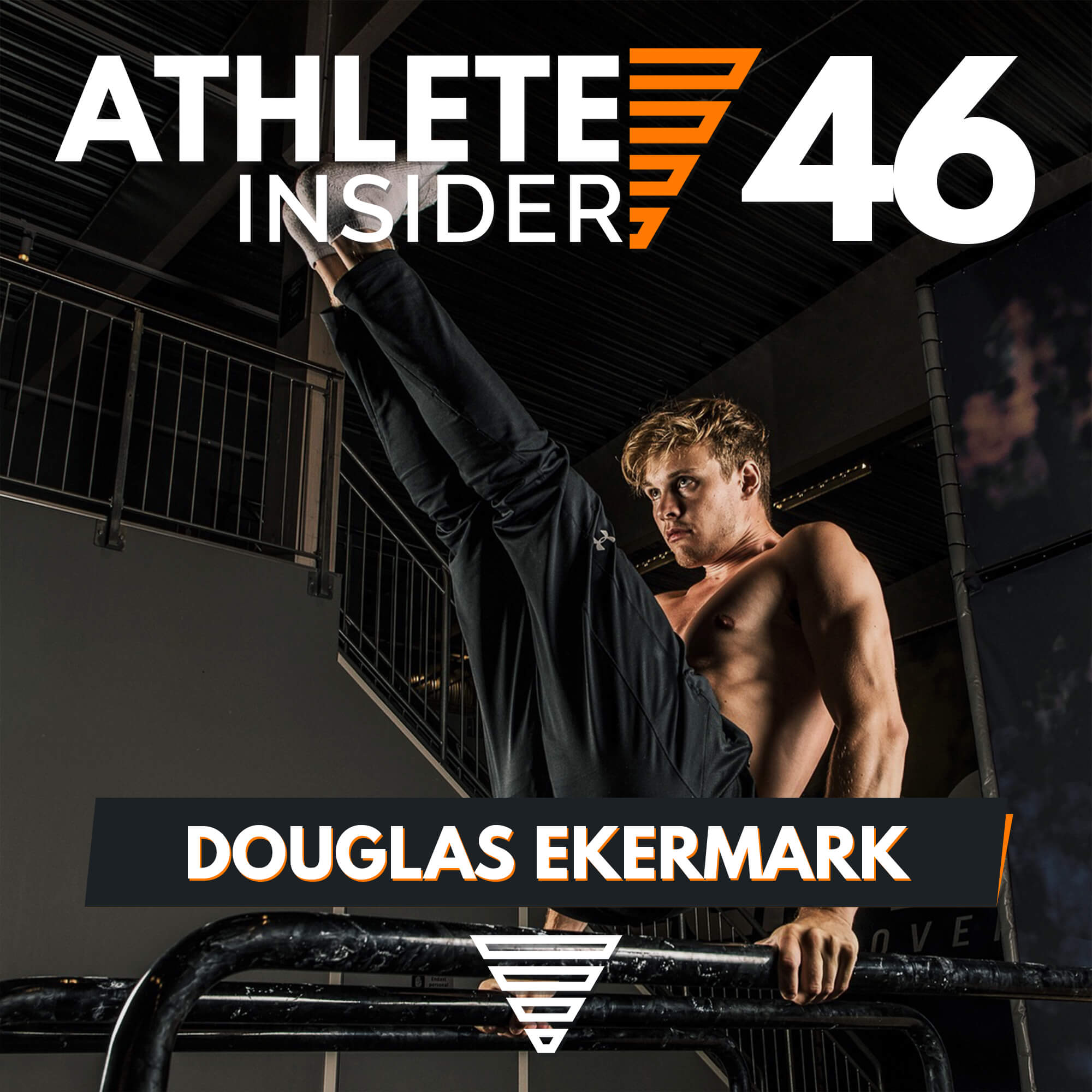 DOUGLAS EKERMARK | Height isn't an Excuse | Interview | The Athlete Insider Podcast #46