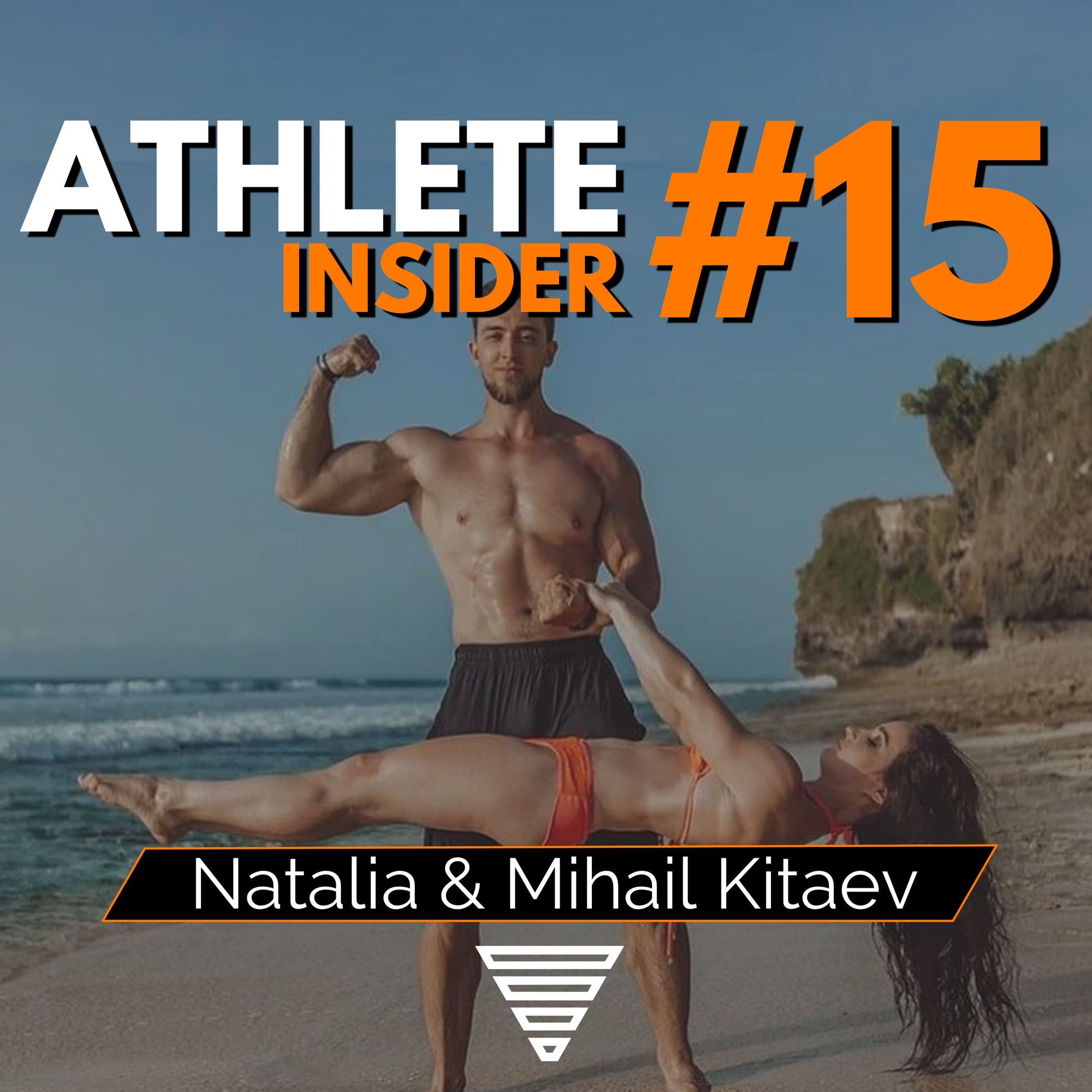 NATALIA & MIHAIL KITAEV | Calisthenics is our life | The Athlete Insider Podcast #15