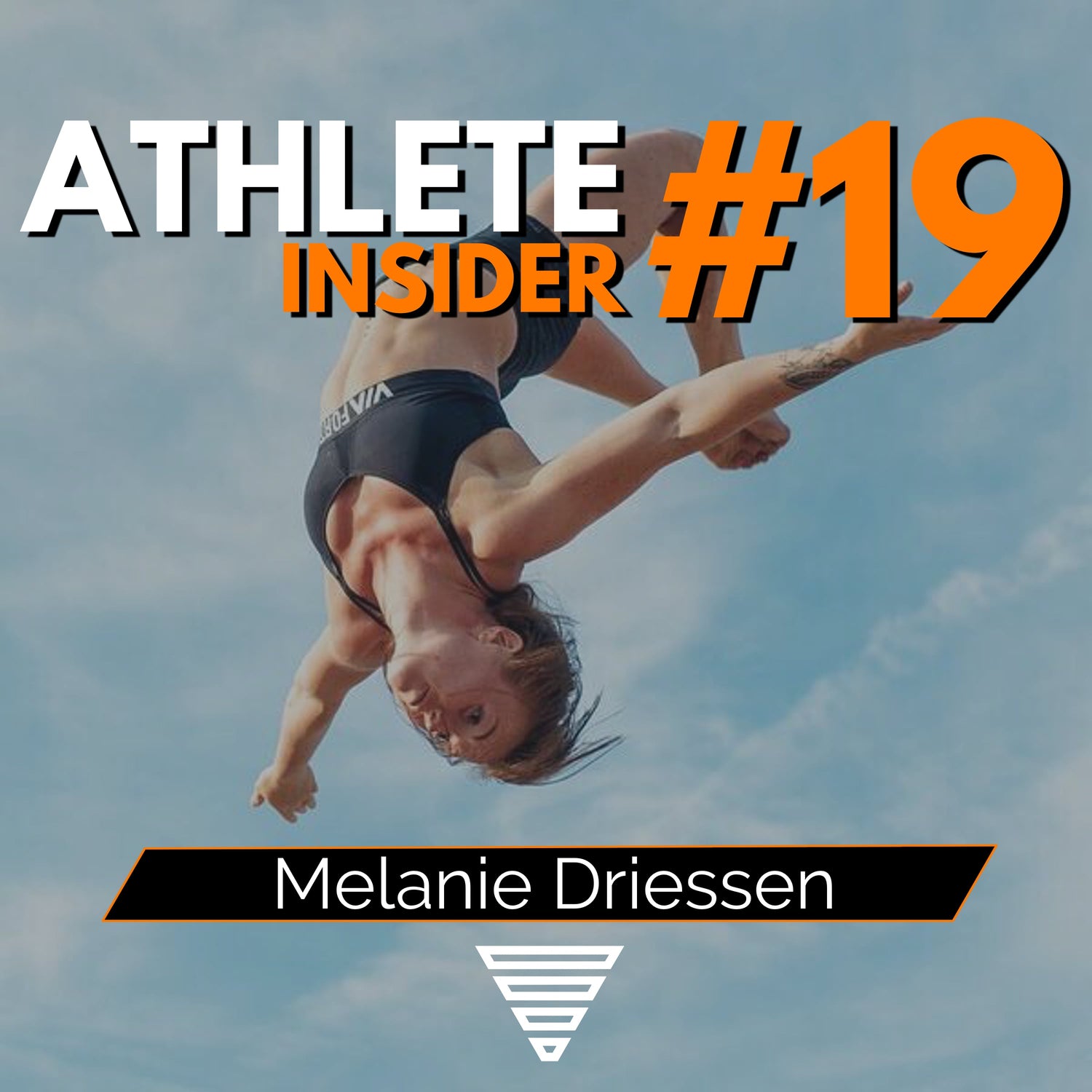 MELANIE DRIESSEN | How to become 2x World Champion | Interview | The Athlete Insider Podcast #19