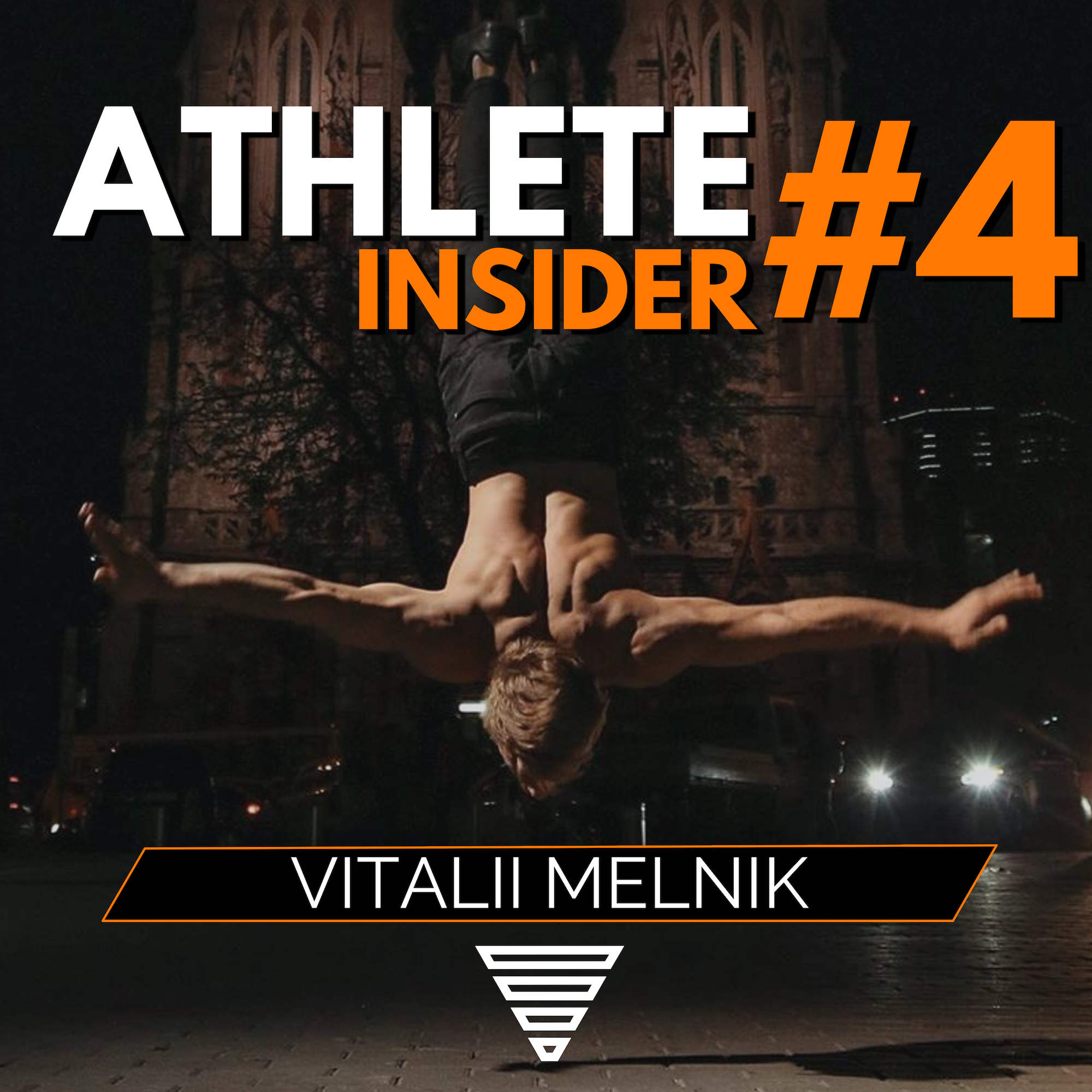 Why passion without hard work is useless | Tips from VITALII MELNIK | The Athlete Insider Podcast #4