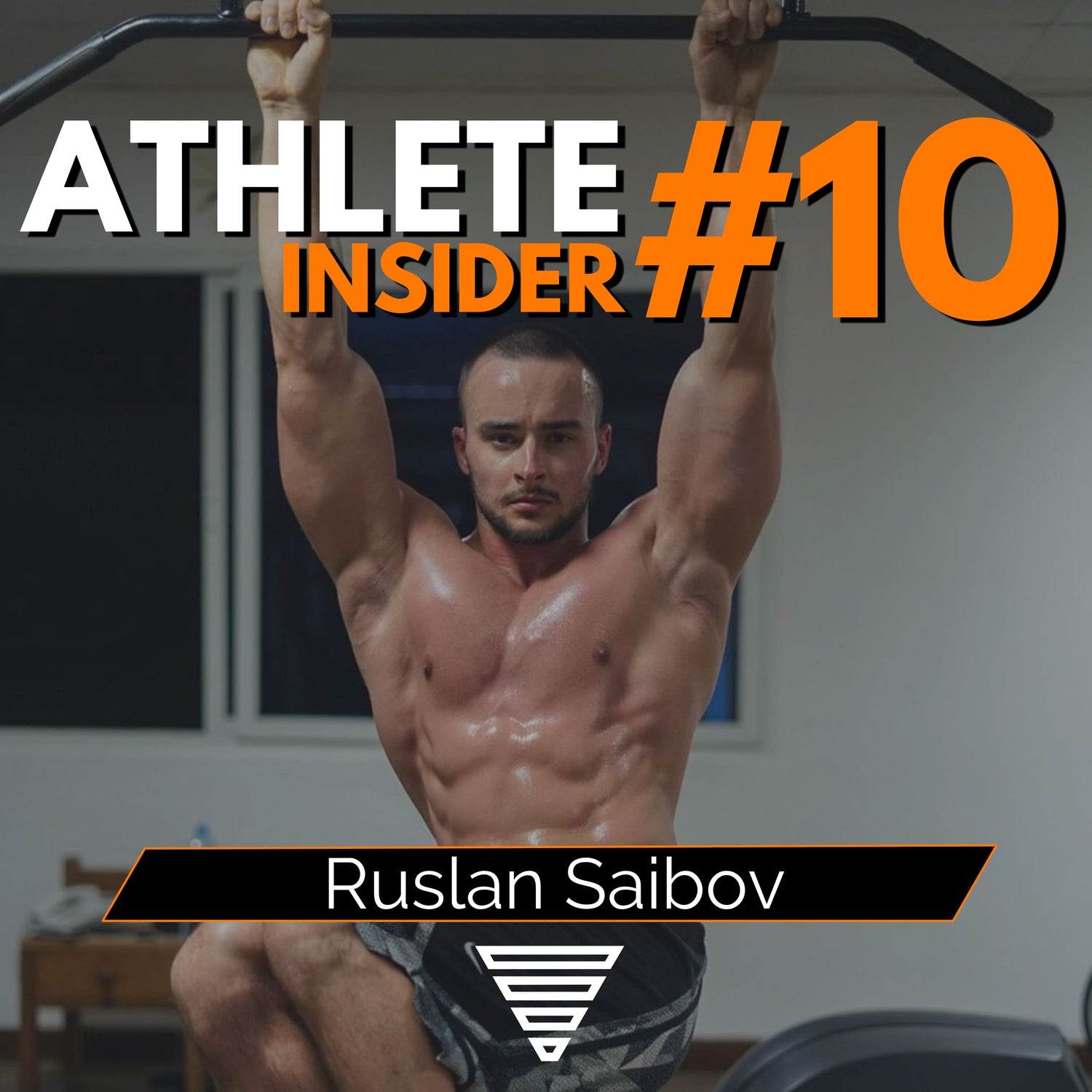 RUSLAN SAIBOV | Special reps and form that produce progress | The Athlete Insider Podcast #10