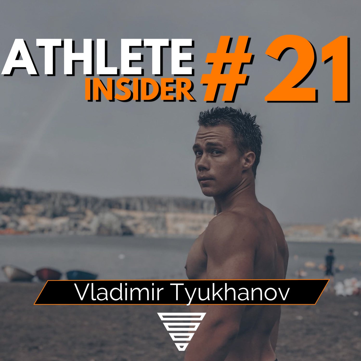 VLADIMIR TYUKHANOV | Learn explosive freestyle | Interview | The Athlete Insider Podcast #21
